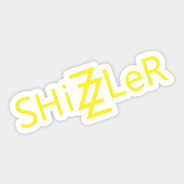 Shizzler Sticker by Talkin Shiz